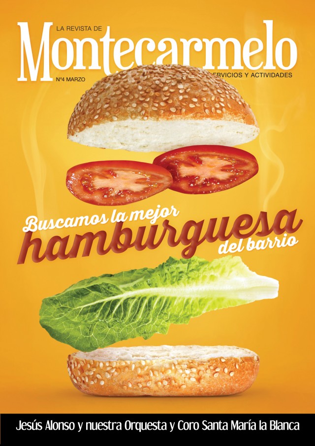 La Revista de Montecarmelo. Nº4 Marzo: Buscamos la mejora hamburguesa del barrio.